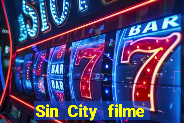 Sin City filme completo dublado download